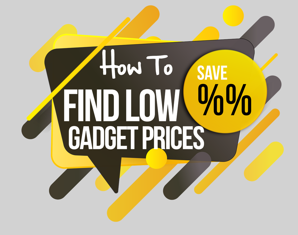 How to Find Low Gadget Prices